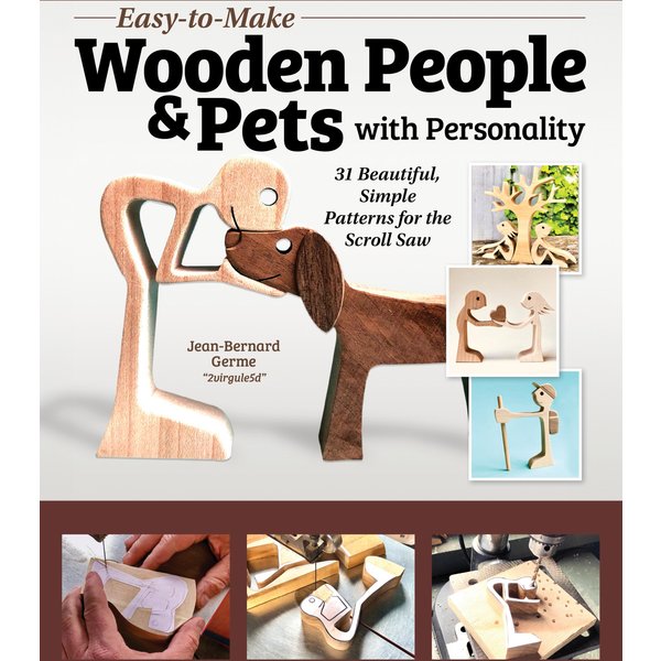 Easy-to-Make Wooden People & Pets with Personality