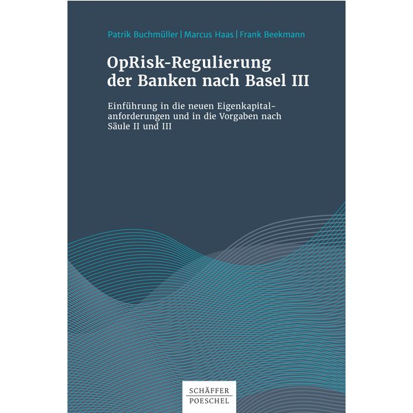OpRisk-Regulierung der Banken nach Basel III