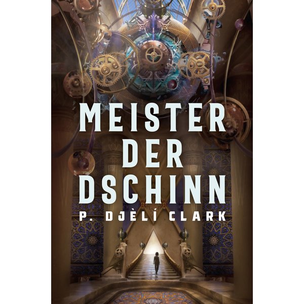 Meister der Dschinn (Gewinner des Nebula Award 2021 für Bester Roman & des Hugo Award 2022 für Bester Roman)