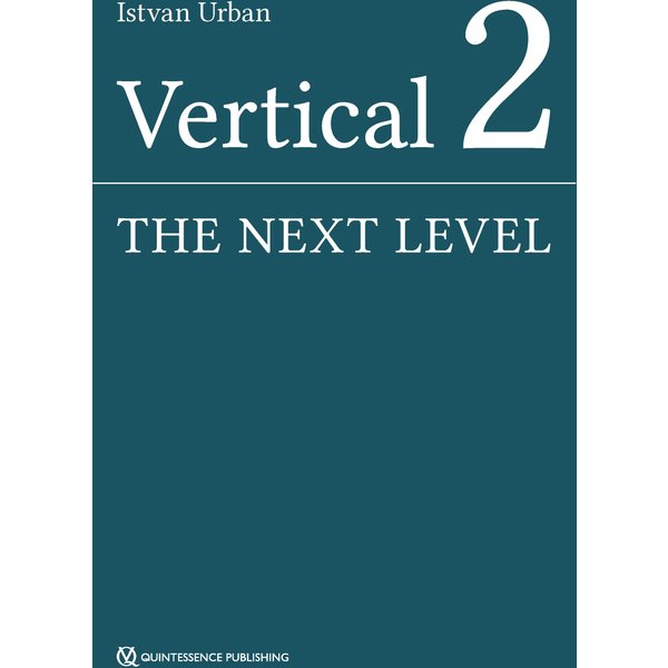 Vertical 2: The Next Level of Hard and Soft Tissue Augmentation