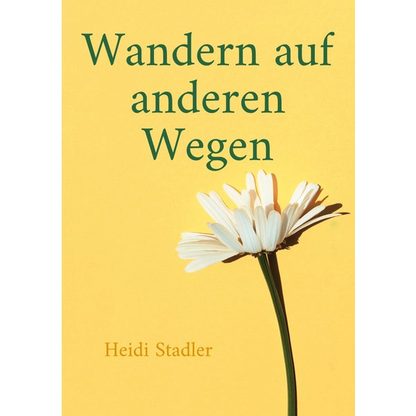 Wandern auf anderen Wegen