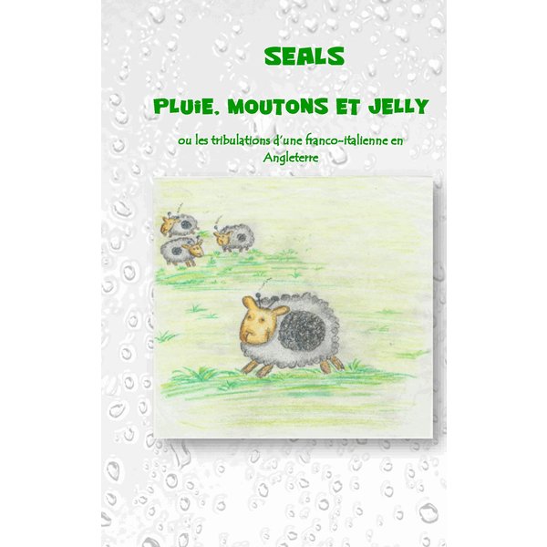 Pluie, moutons et jelly