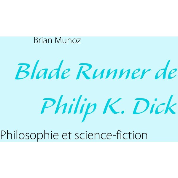 Blade Runner de Philip K. Dick