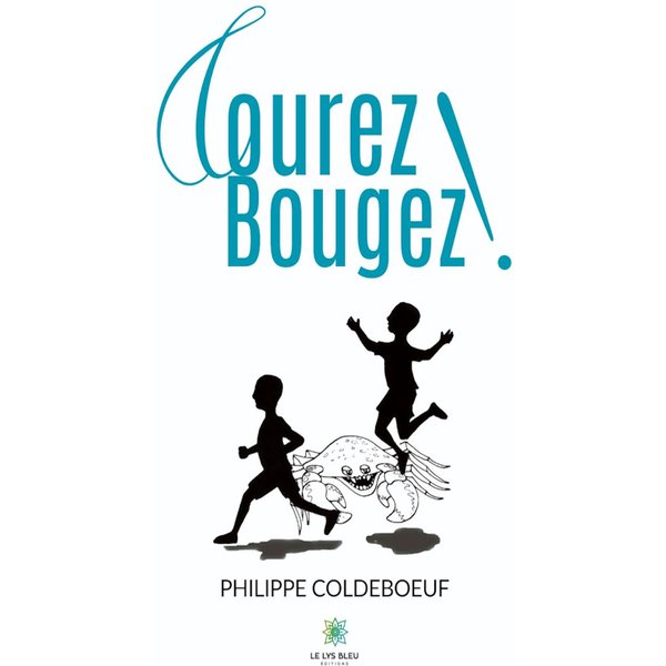 Courez ! Bougez !