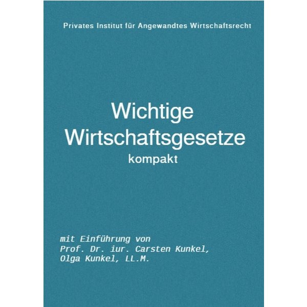 Wichtige Wirtschaftsgesetze kompakt