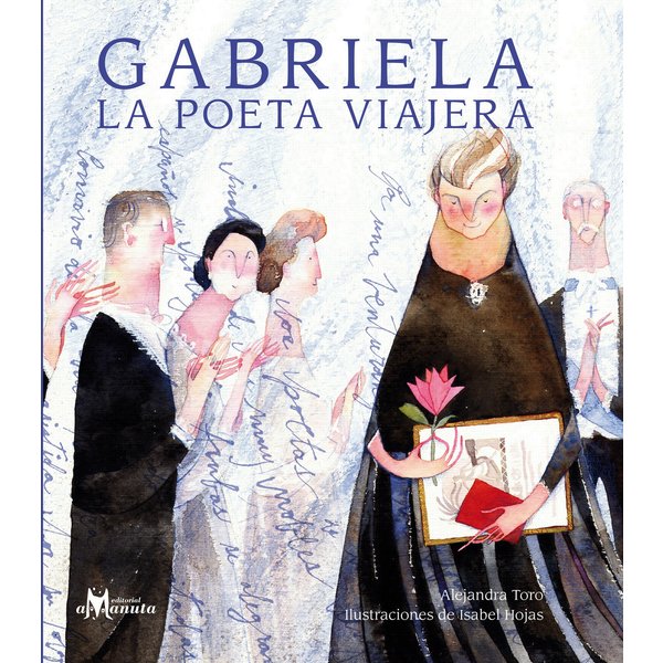 Gabriela, la poeta viajera