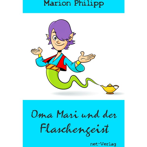 Oma Mari und der Flaschengeist