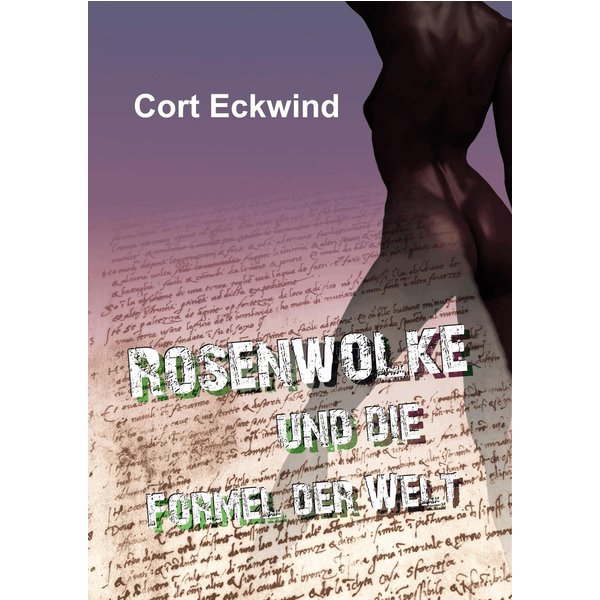 Rosenwolke und die Formel der Welt