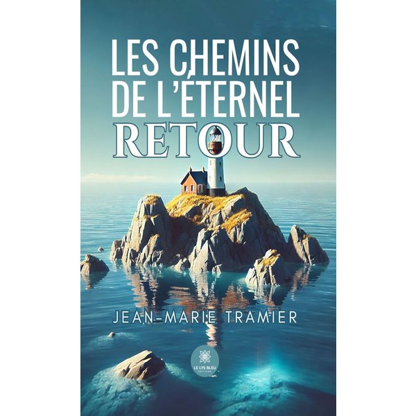 Les chemins de l’éternel retour
