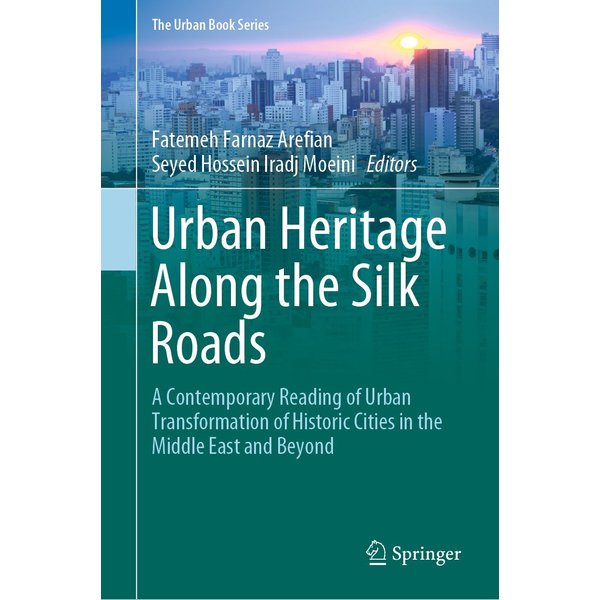 Urban Heritage Along the Silk Roads