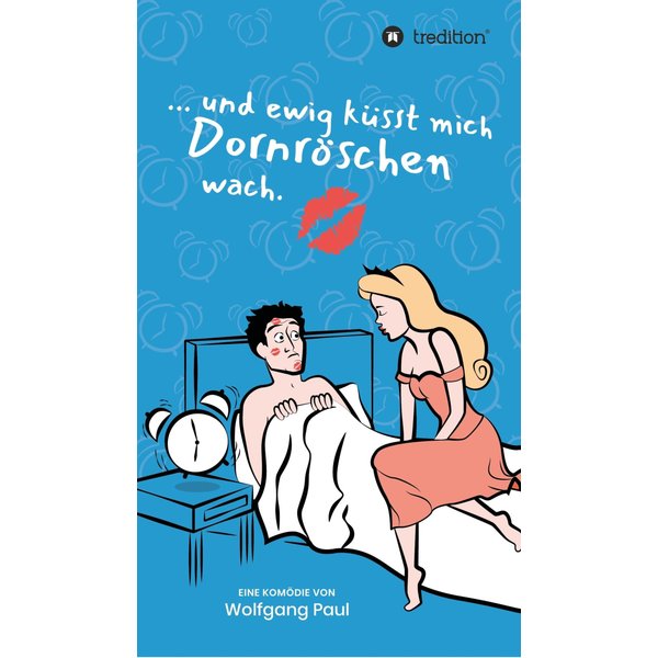 Und ewig küsst mich Dornröschen wach