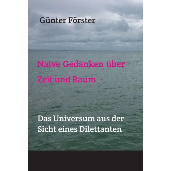 Gedanken über Zeit und Raum