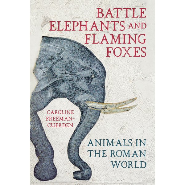 Battle Elephants and Flaming Foxes