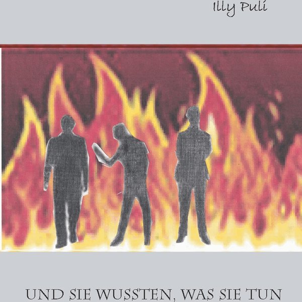 Und sie wussten, was sie tun