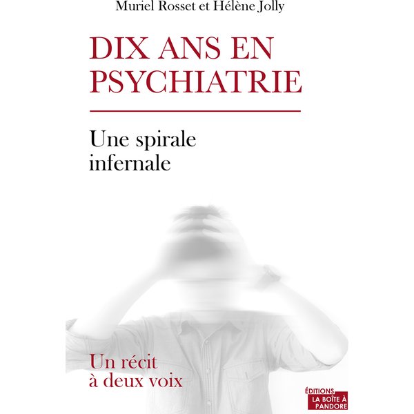 Dix ans en psychiatrie