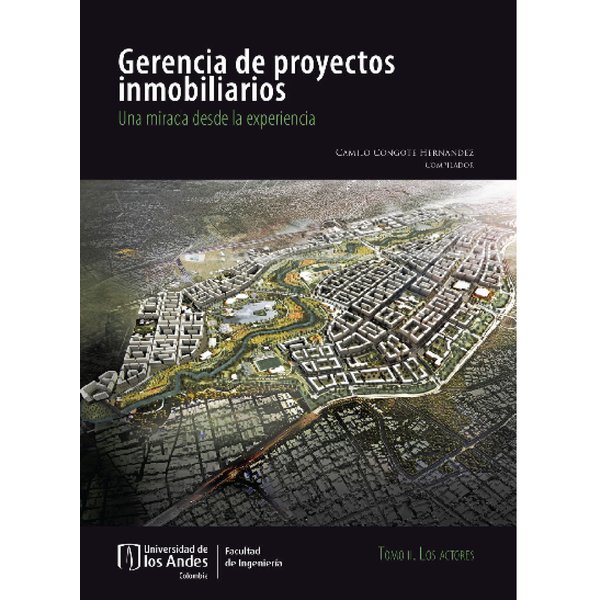 Gerencia de proyectos inmobiliarios. Una mirada desde la experiencia