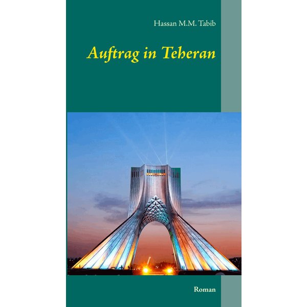 Auftrag in Teheran