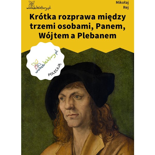 Krótka rozprawa między trzemi osobami, Panem, Wójtem a Plebanem