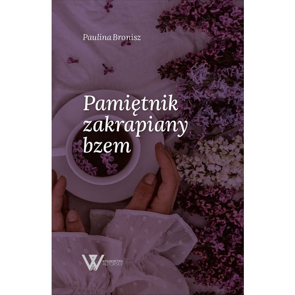 Pamiętnik zakrapiany bzem
