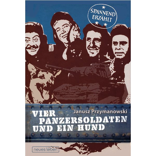 Vier Panzersoldaten und ein Hund