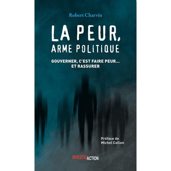La peur, arme politique
