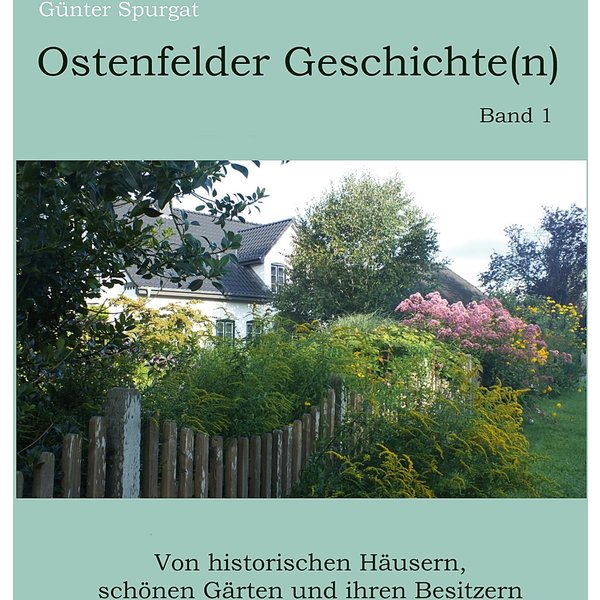 Ostenfelder Geschichte(n), Band 1