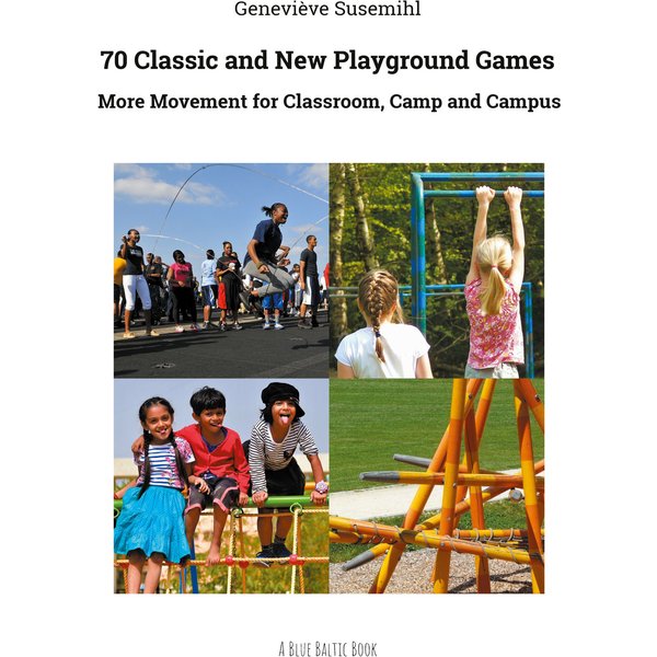 70 Classic and New Playground Games