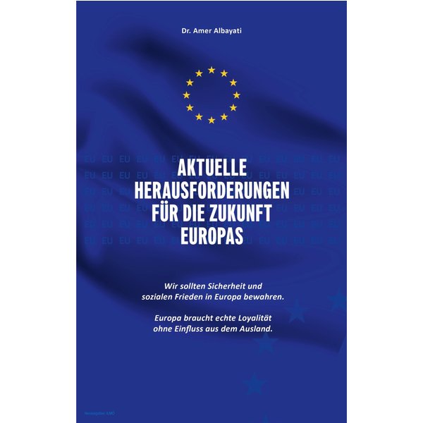 Aktuelle Herausforderungen für die Zukunft Europas
