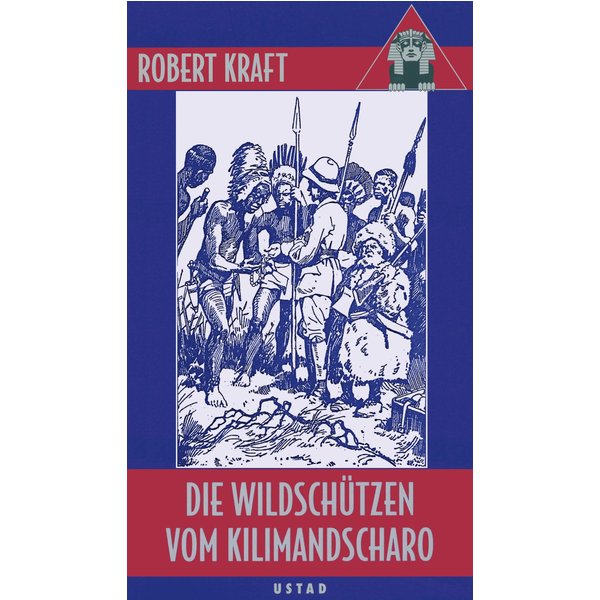 Die Wildschützen vom Kilimandscharo