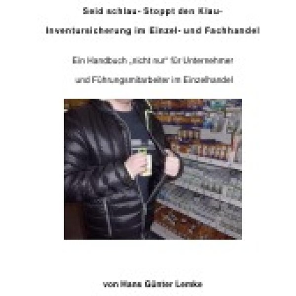 Seid schlau- Stoppt den Klau- Inventursicherung im Einzel- und Fachhandel