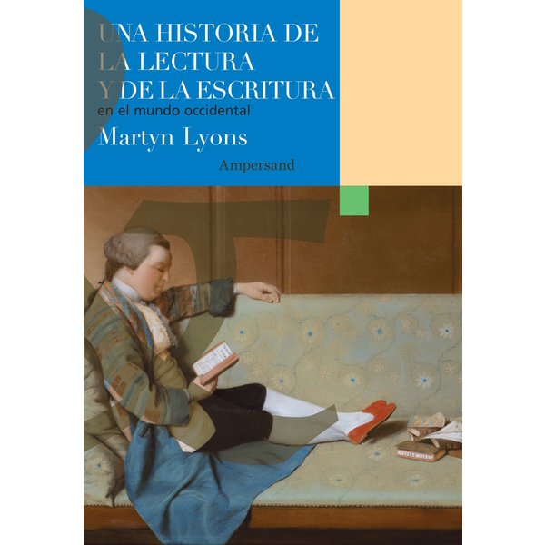 Una historia de la lectura y de la escritura en el mundo occidental
