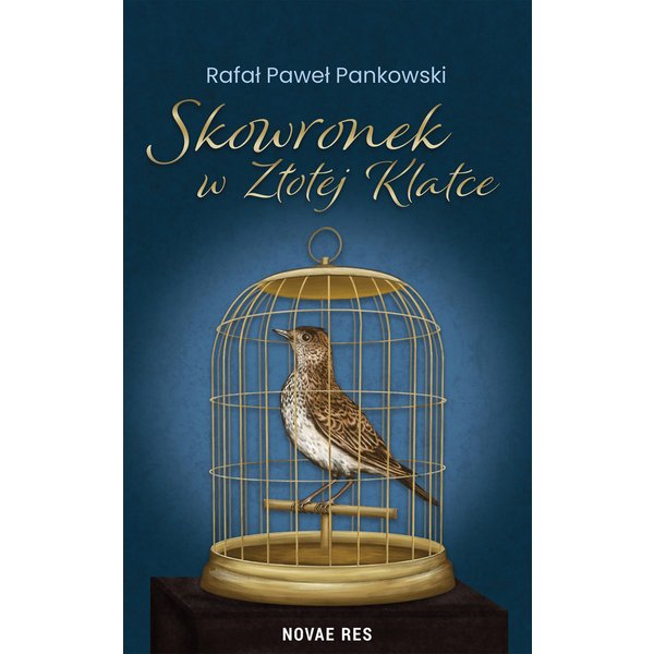 Skowronek w złotej klatce
