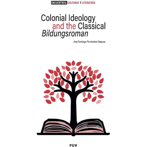 Colonial Ideology and the classical 'Bildungsroman'
