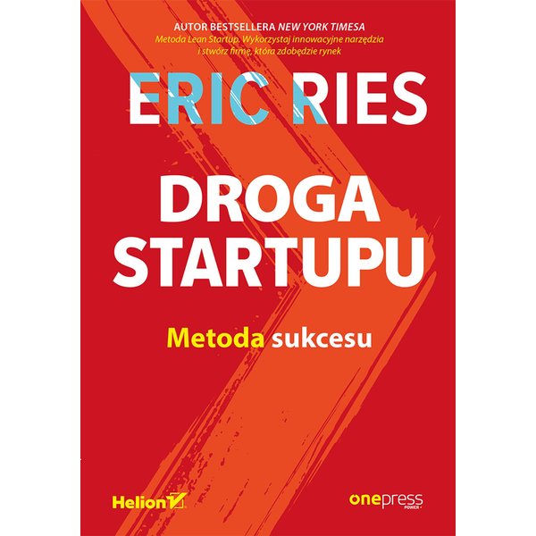 Droga Startupu. Metoda sukcesu