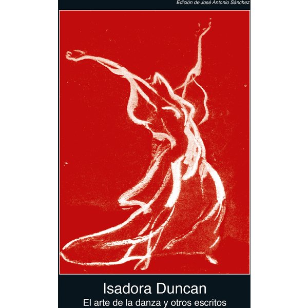 El arte de la danza y otros escritos