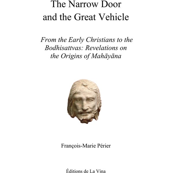 The Narrow Door and the Great Vehicle