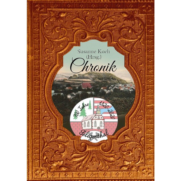 Chronik des Dorfes Seligenthal