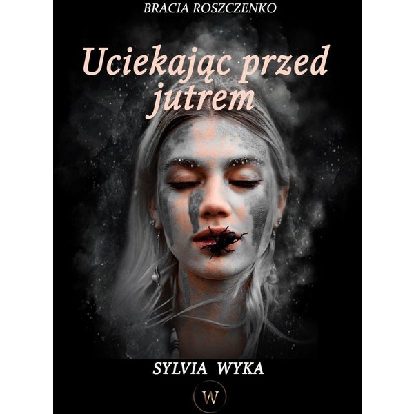 Uciekając przed jutrem