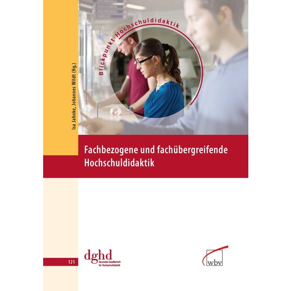 Fachbezogene und fachübergreifende Hochschuldidaktik