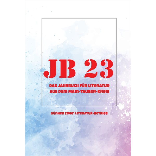Jb '23. Das Jahrbuch für Literatur aus dem Main-Tauber-Kreis