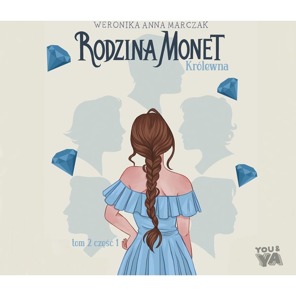 Rodzina Monet. Królewna 1 (t.2)