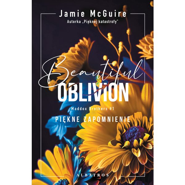 Beautiful Oblivion. Piękne zapomnienie. Seria Maddox Brothers. Tom 1