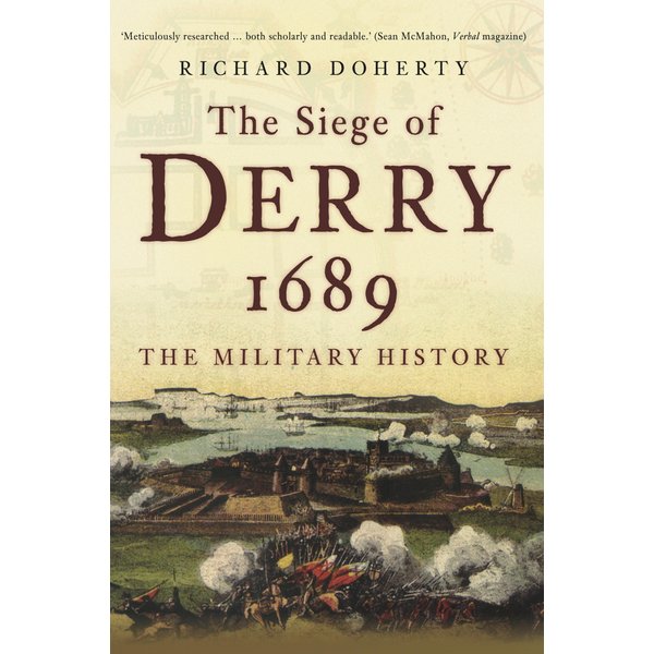 The Siege of Derry 1689