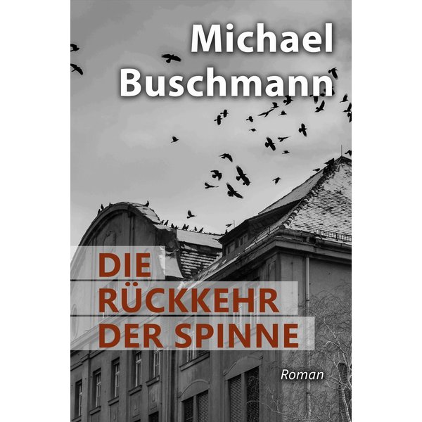 Die Rückkehr der Spinne