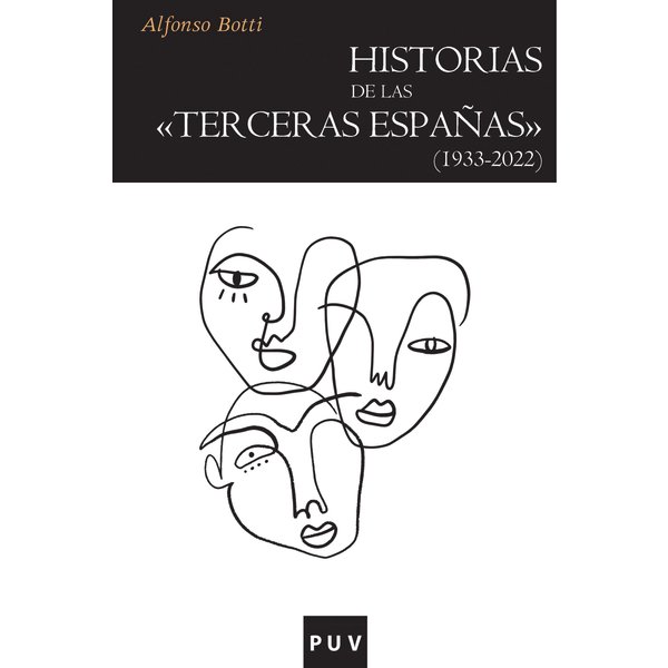 Historias de las «terceras Españas» (1933-2022)