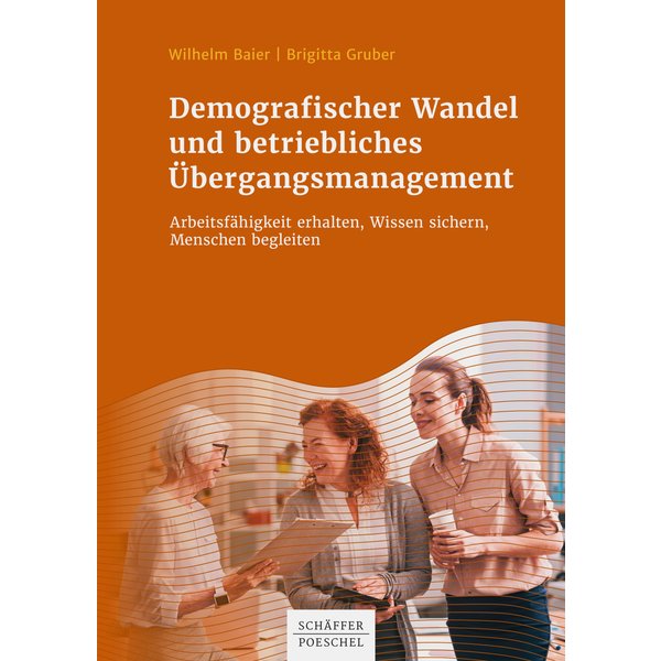 Demografischer Wandel und betriebliches Übergangsmanagement