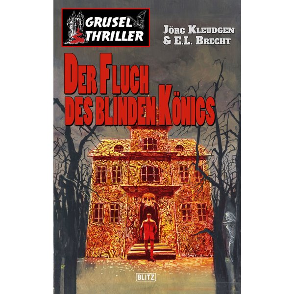 Grusel-Thriller 03: Der Fluch des blinden Königs