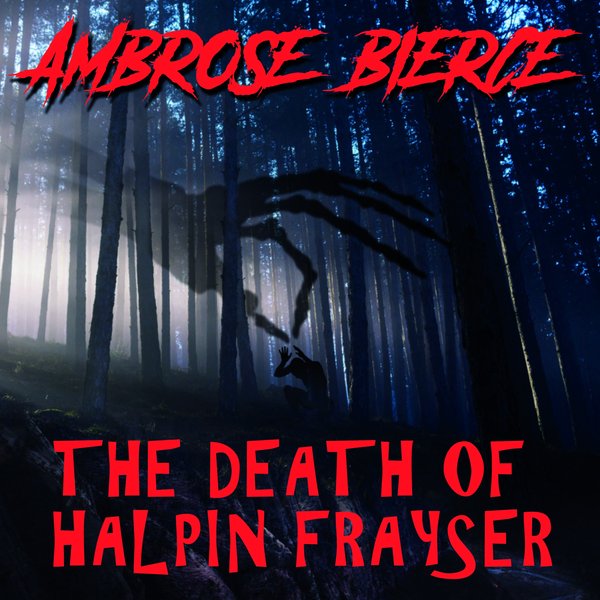 The Death of Halpin Frayser