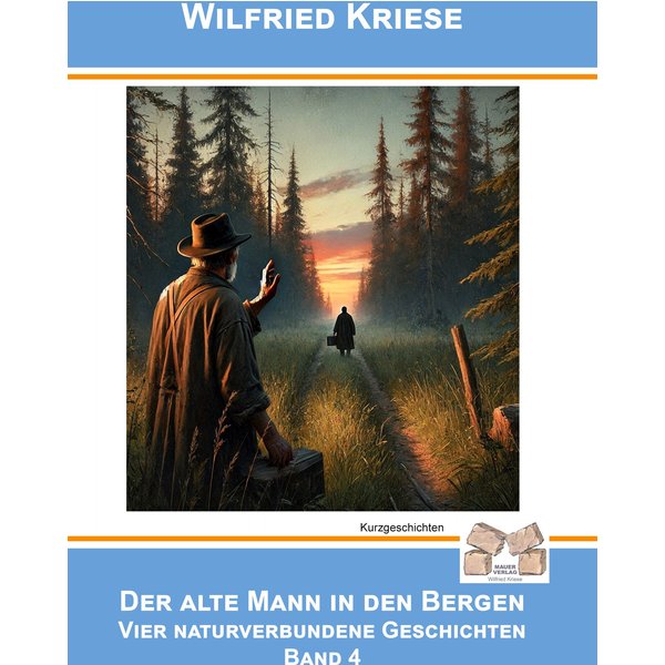 Der alte Mann in den Bergen - Band 4