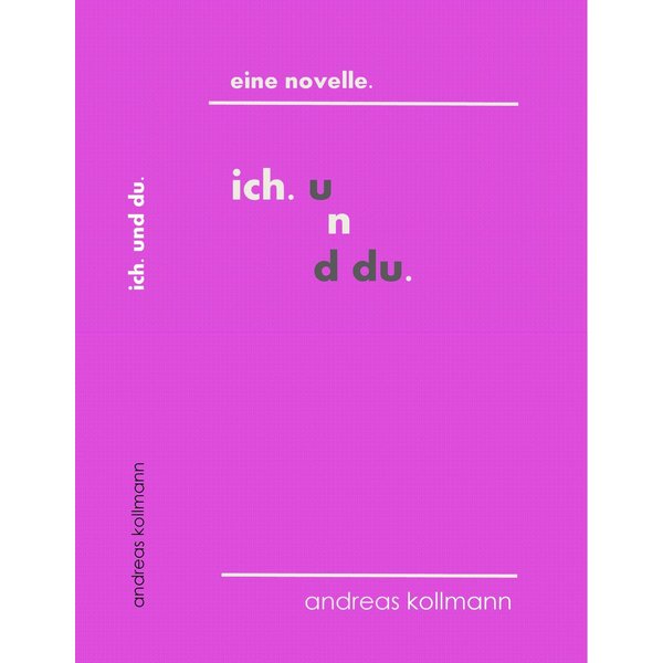 ich. und du.